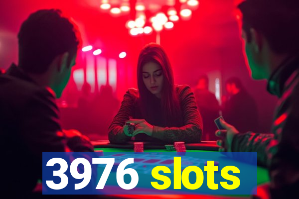 3976 slots